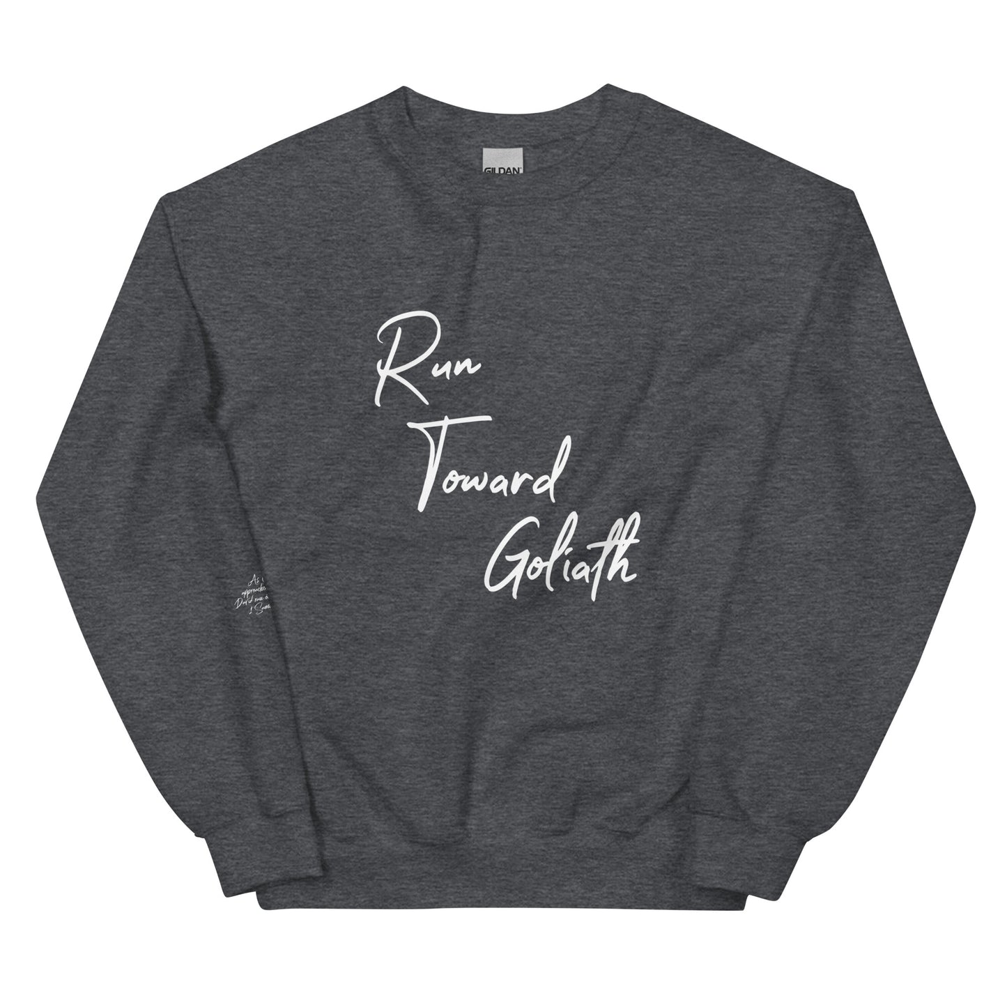 Run Toward Goliath Unisex Sweatshirt