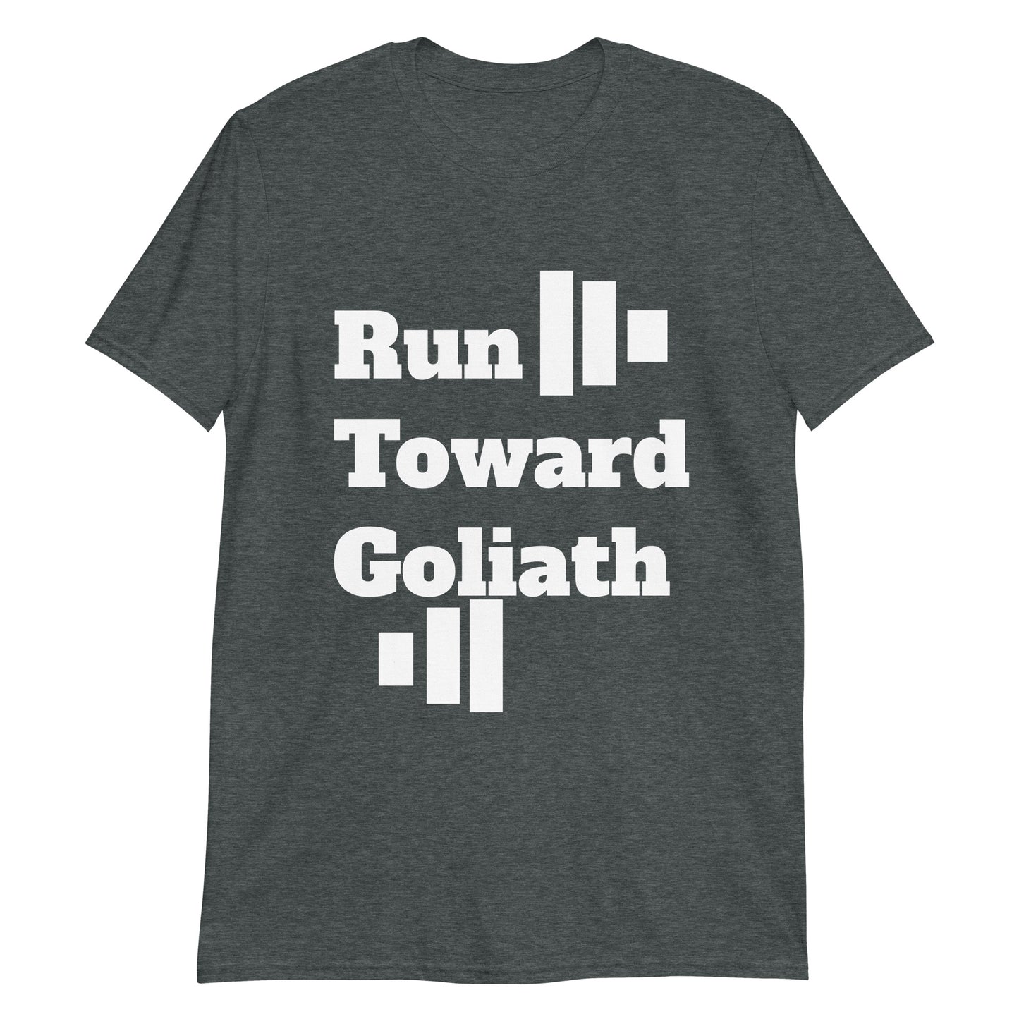 Run Toward Goliath Short-Sleeve Unisex T-Shirt