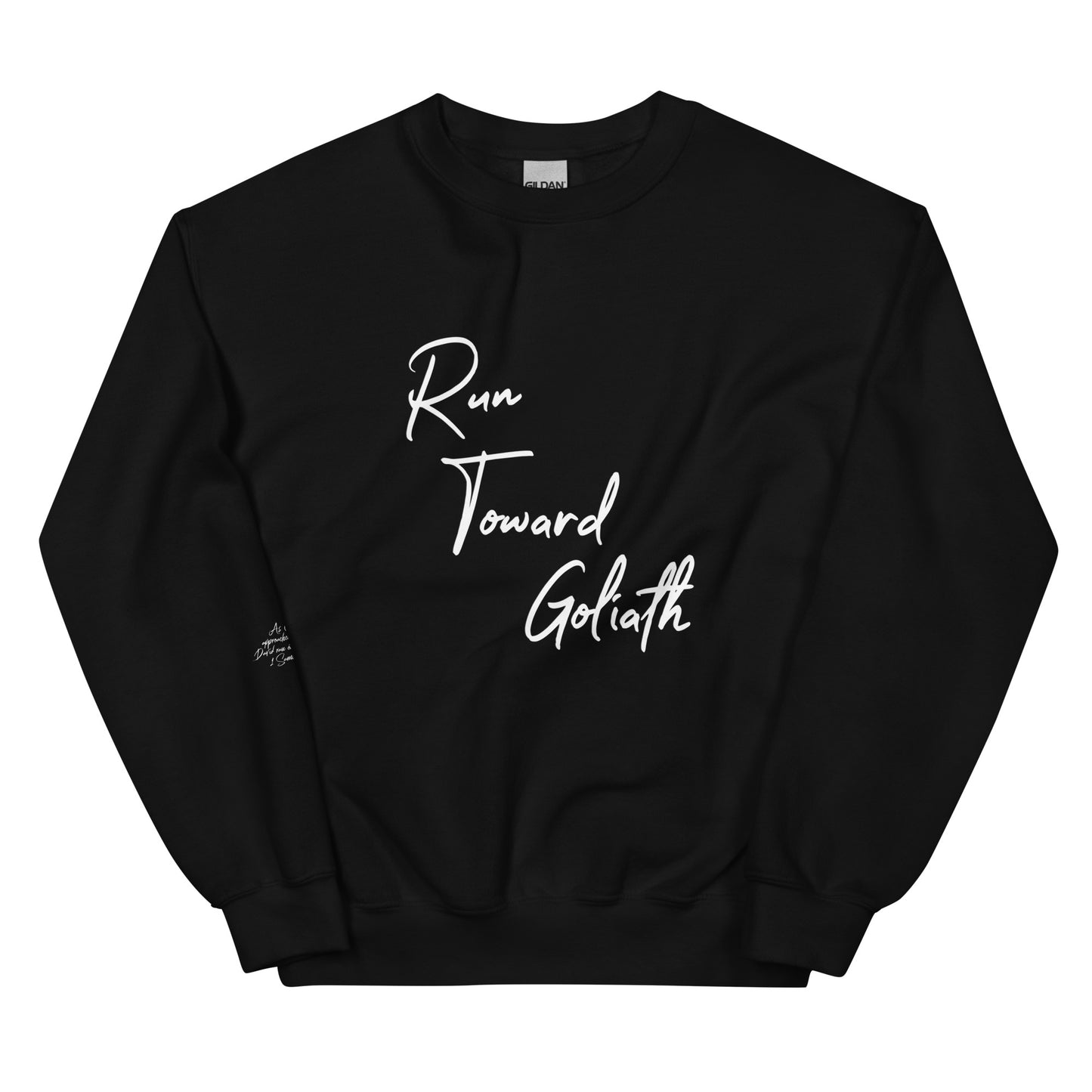 Run Toward Goliath Unisex Sweatshirt