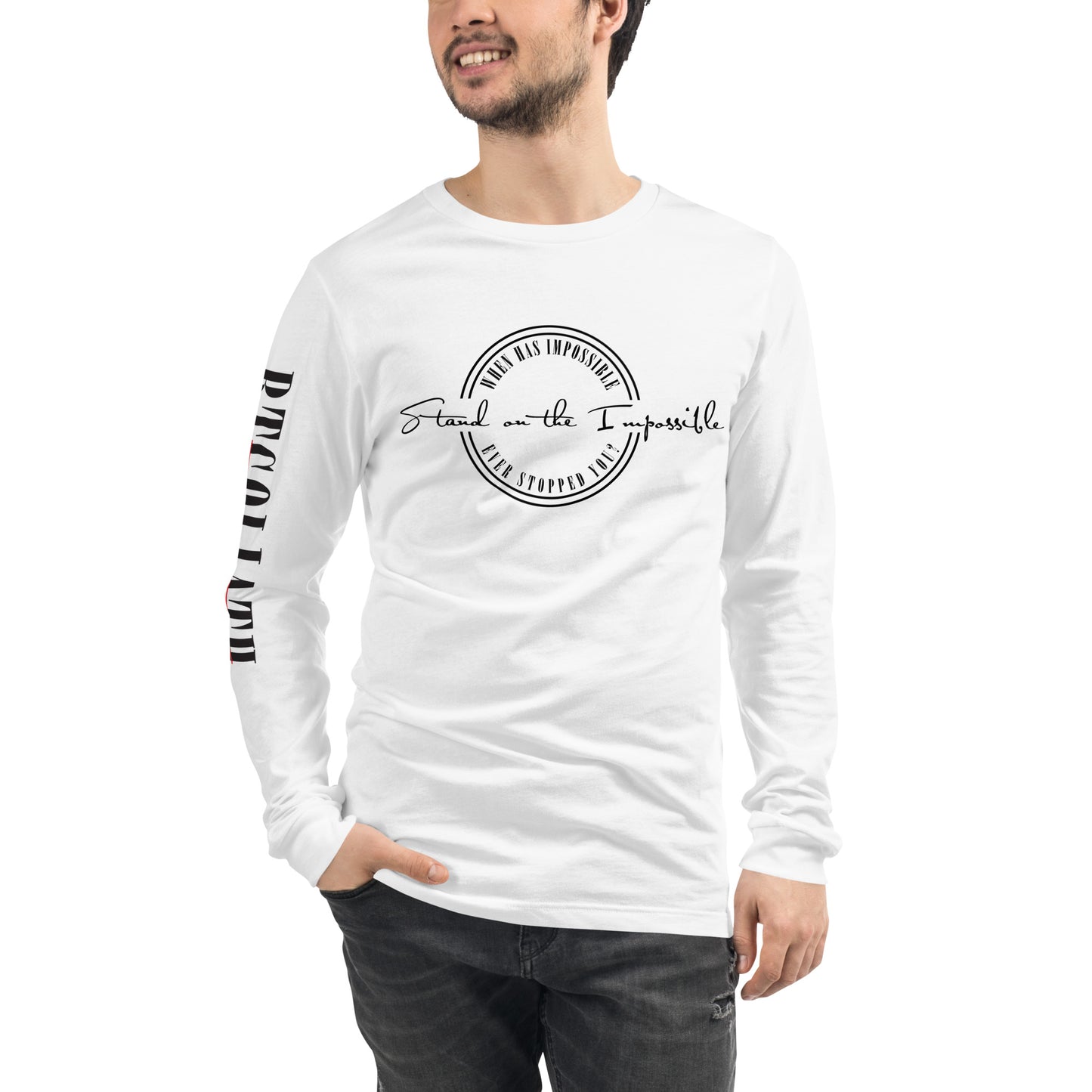 Stand on the Impossible Unisex Long Sleeve Tee