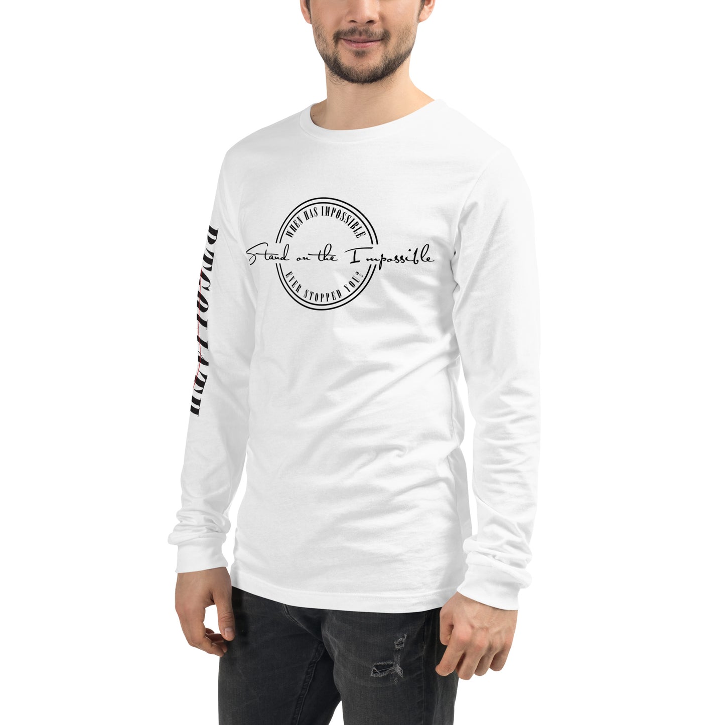 Stand on the Impossible Unisex Long Sleeve Tee